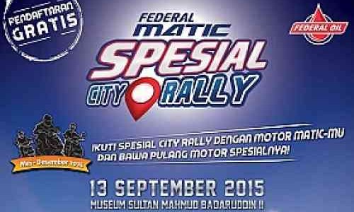 Federal Matic Spesial City Rally, Siap Bergulir di Palembang